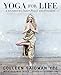 Yoga for Life: A Journey to Inner Peace and Freedom by 