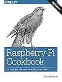 Raspberry Pi Cookbook: Software and Hardware Problems and Solutions Raspberry Pi Cookbook: Software and Hardware Problems and Solutions