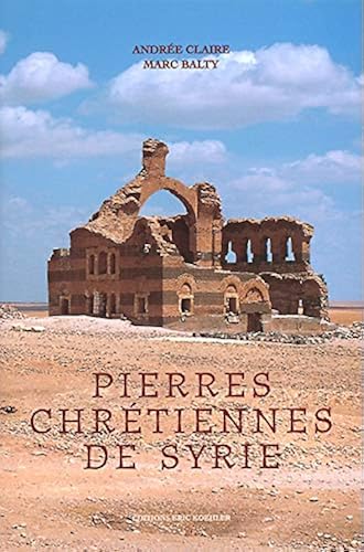 Download Pierres chrétiennes de Syrie PDF