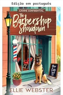 Livro O confronto na barbearia (Confidências caninas Livro 1)