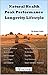 Natural Health - Peak Performance - Longevity Lifestyle by Ralph Teller