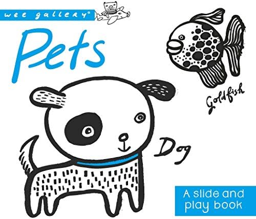 Pets: A Slide & Play Book: A Slide and Play Book (Wee Gallery)