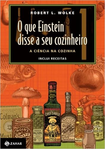 Os 10 Melhores Livros de Gastronomia para Cozinheiros O que Einstein disse a seu cozinheiro