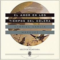 El Amor en los Tiempos del C&oacute;lera [Love in the Time of Cholera]