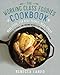 The Working Class Foodies Cookbook: 100 Delicious Seasonal and Organic Recipes for Under $8 per Pers by Rebecca Lando