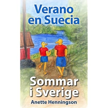 Verano en Suecia / Sommar i Sverige Verano en Suecia / Sommar i Sverige