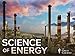 The Science of Energy: Resources and Power Explained