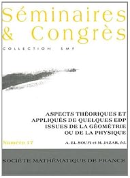 Aspects théoriques et appliqués de quelques EDP issues de géométrie ou de la physique
