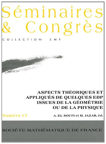 Aspects théoriques et appliqués de quelques EDP issues de géométrie ou de la physique