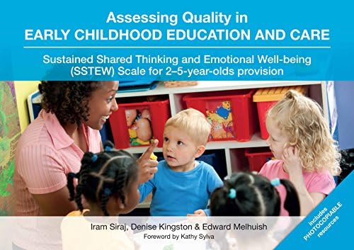 Assessing Quality in Early Childhood Education and Care: Sustained Shared Thinking and Emotional Well-being (SSTEW) Scale for 2–5-year-olds provision