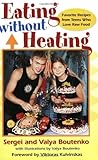 Eating Without Heating: Favorite Recipes from Teens Who Love Raw Food by 