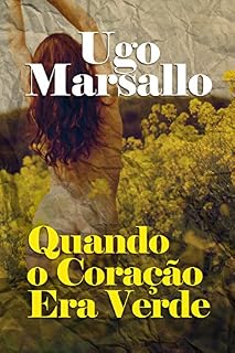 Livro Quando o Coração Era Verde: Conto