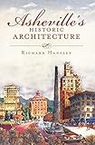 Asheville's Historic Architecture (Landmarks)