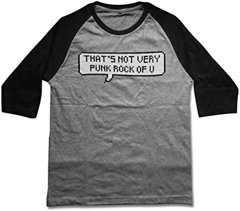 That's Not Very Punk Rock of You Shirt tshirt Raglan 3/4 Sleeve Baseball Tee T-Shirts (Small, Grey)
