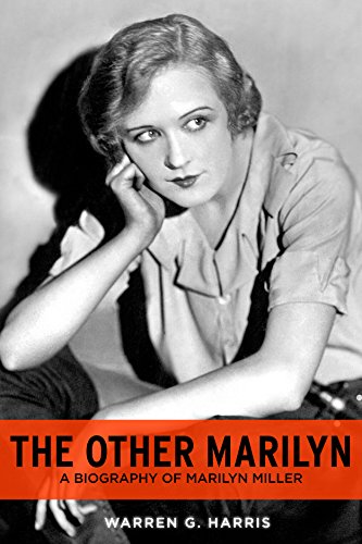 The Other Marilyn: A Biography of Marilyn Miller