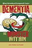 Dementia: The Monster Within by 