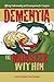 Dementia: The Monster Within by 