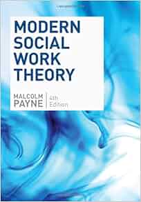 Modern Social Work Theory Fourth Edition Malcolm Payne