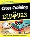 Cross-Training For Dummies