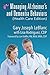 Managing Alzheimer's and Dementia Behaviors (Health Care Edition) by 