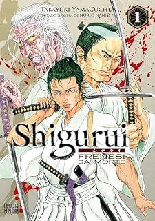 Livro Shigurui: Frenesi da Morte (Mangá – Vol. 1 de 10)