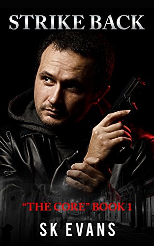 Strike Back (The Core Book 1)