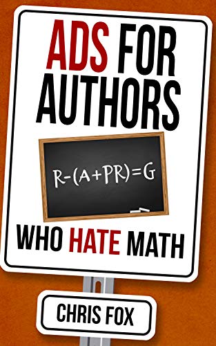 Ebook Ads for Authors Who Hate Math: Write Faster, Write Smarter [E.P.U.B]
