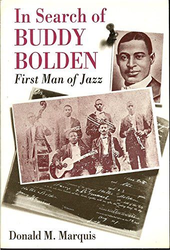 In Search of Buddy Bolden: First Man of Jazz