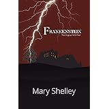 Frankenstein the Original 1818 Text (Reader's Library Classics)