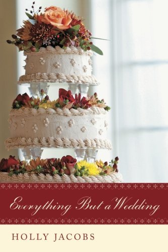 Everything But a Wedding (Everything But…Series Book 3)