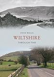Front cover for the book Wiltshire Through Time by Steve Wallis