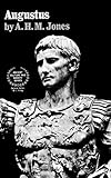 Augustus (Ancient Culture and Society) by A. H. M. Jones