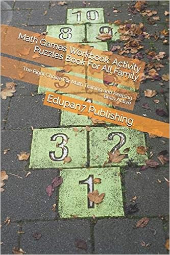 Math Games Workbook: Activity Puzzles Book For All Family: The Right Choice For Math Training And Keeping Brain Active: Publishing, Edupan7: 9798647712974: Amazon.com: Books