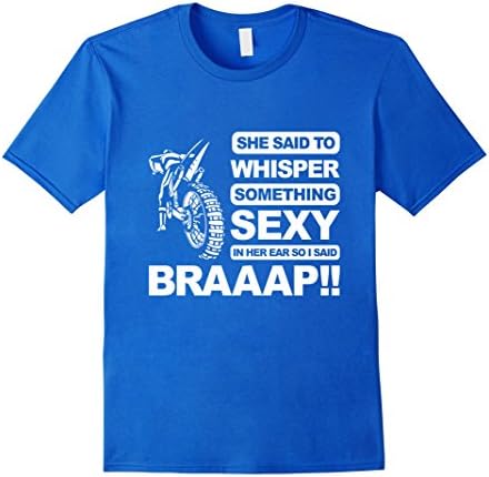 Men's She Said To Whisper Something Sexy Braap Tshirt XL Royal Blue