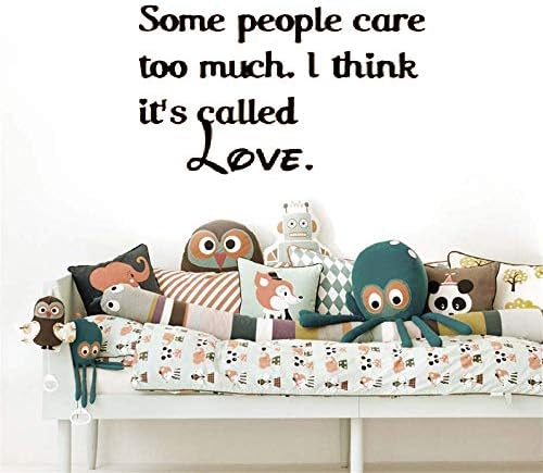 Room Wall Stickers Quotes Some People Care Too Much I Think It's Called Love for Living Room