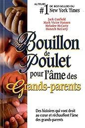 Bouillon de poulet pour l'âme des grands-parents