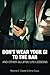 Don't Wear Your Gi to the Bar: And Other Jiu-Jitsu Life Lessons