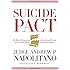 Suicide Pact: The Radical Expansion of Presidential Powers and the Lethal Threat to American Liberty