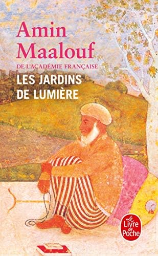 Les Jardins De Lumiere (Le Livre de Poche)
