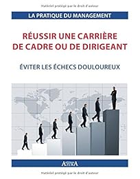 Réussir une carrière de cadre ou de dirigeant