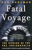 Front cover for the book Fatal Voyage: The Sinking of the USS Indianapolis by Dan Kurzman