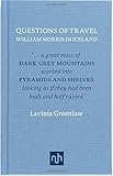 Questions of Travel: William Morris in Iceland by 
