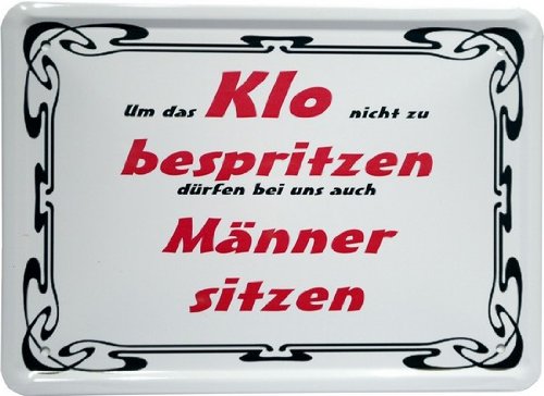 Metal Sign 15 x 21 CM "...Männer sitzen..." Slogan MJ 16