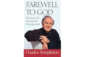 Farewell to God: My Reasons for Rejecting the Christian Faith