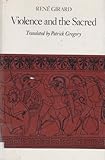 Violence and the Sacred, Girard, René, 0801819636
