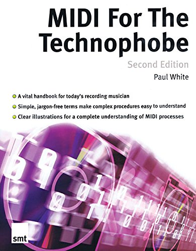 Sound On Sound: Midi For Technophobe (Sound on Sound Series) by Paul White