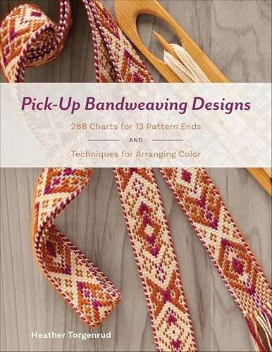 Pick-Up Bandweaving Designs: 288 Charts for 13 Pattern Ends and Techniques for Arranging Color (English Edition)