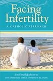 Image de Facing Infertility: A Catholic Approach