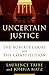 Uncertain Justice: The Roberts Court and the Constitution - Book by Laurence Tribe