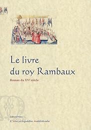 Le  livre du roy Rambaux de Frise et du roy Brunor de Dampnemarche